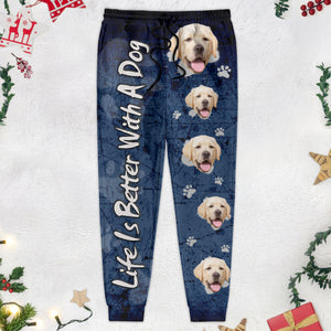 Custom Photo Life Is better With A Dog Sweatpants N369 888899