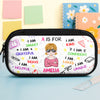 School Kid Affirmations - Personalized Pencil Case Back To School Gift For Daughter Son CH07 896262