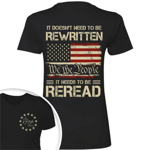 It Doesn't To Be Rewritten It Needs To Be Reread American History 1776 Vintage Back & Front Shirt HO82 894598