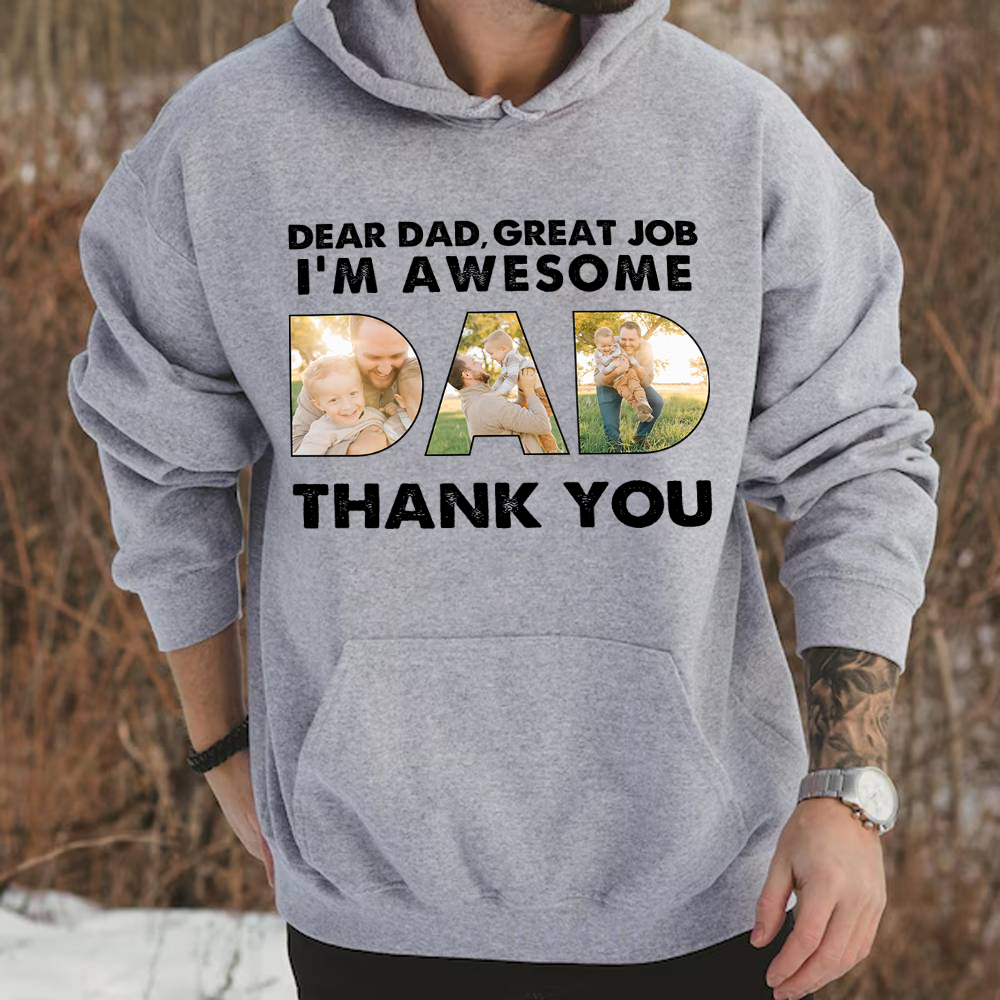 Custom Photo Dear Dad Great Job We're Awesome Thank You Shirt Gift For Father's Day HO82 893966