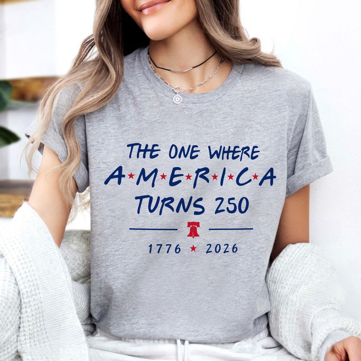 The One Where America Turns 250 Years 1776 - 2026 Bright Shirt LM32 669191