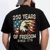 250 Years Of Freedom Since 1776 USA Bald Eagle America Flag Back Side Dark Shirt HA75 897368