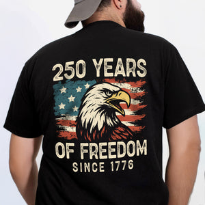 250 Years Of Freedom Since 1776 USA Bald Eagle America Flag Back Side Dark Shirt HA75 897368