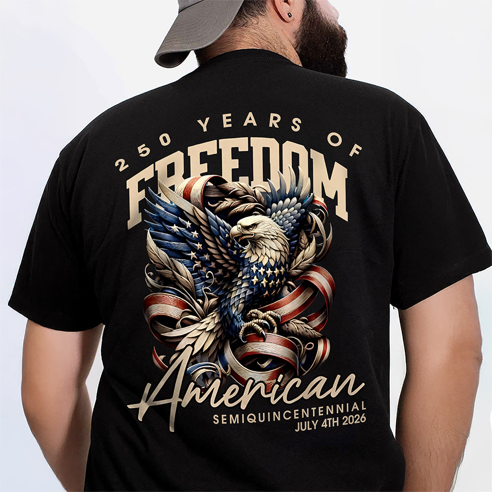250 Years Of Freedome America Back Shirt TH10 894549