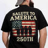 Salute To America 250th Veteran Back Side Dark Shirt Happy America 250 Gifts CH07 896724