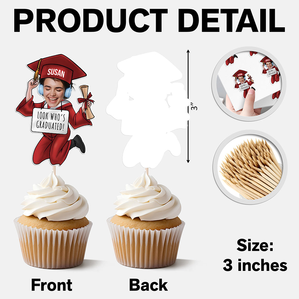 Custom Graduation Photo Look Who's Graduated Cupcake Topper HO82 901388