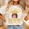 Custom Face And Year My Last First Day Senior Class Of 2027 Comfort Shirt HA75 922062