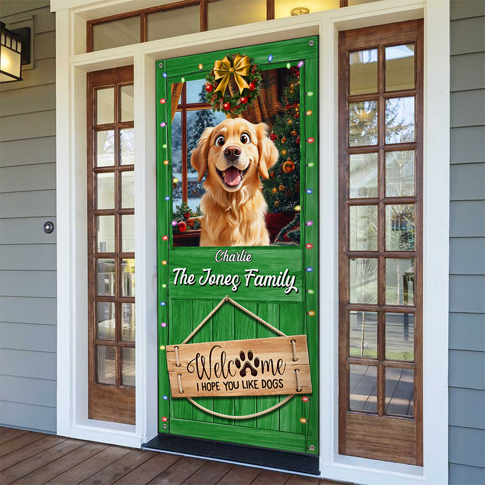 Custom Cute 3D Dog Welcome We Hope You Like Dogs Decoration Door Cover HA75 898078