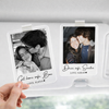 Personalized Couple Photo Drive Safe Acrylic Car Visor Gift For Valentine TH10 898815