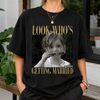 Custom Photo Look Who's Getting Married Dark Shirt - Personalized Bachelorette Gift CH07 180228