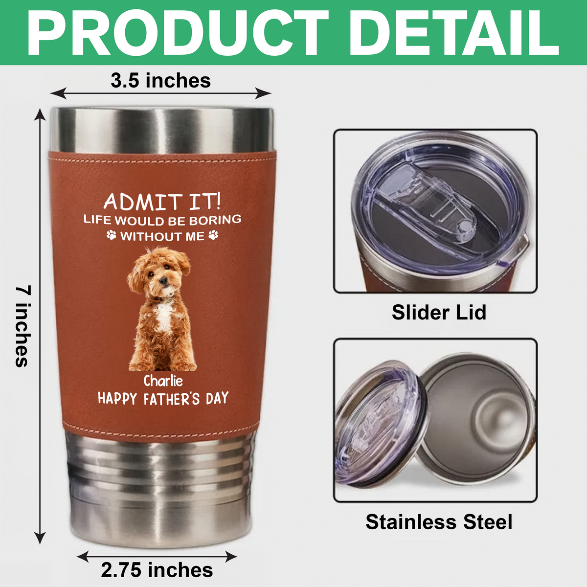 Custom Photo Life Would Be Boring Without Me Dog Cat Tumbler HO82 894114