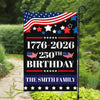 Custom Family Name 250th Anniversary 1776 - 2026 Garden Flag LM32 895155