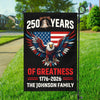 250 Years Of Greatness 250th Anniversary USA Patriotic Personalized Garden Flag HA75 898774