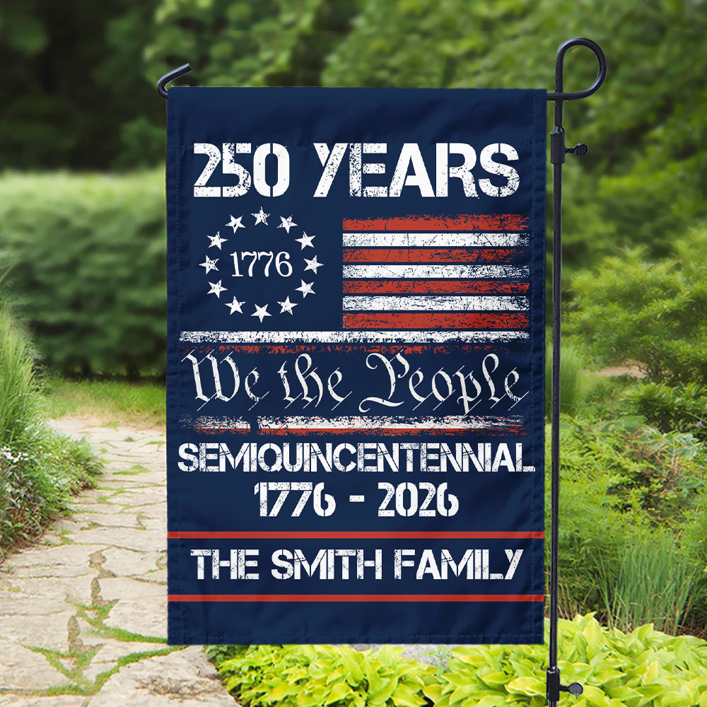 Custom Family Name America’s 250th Anniversary United States Semiquincentennial Garden Flag HO82 900342