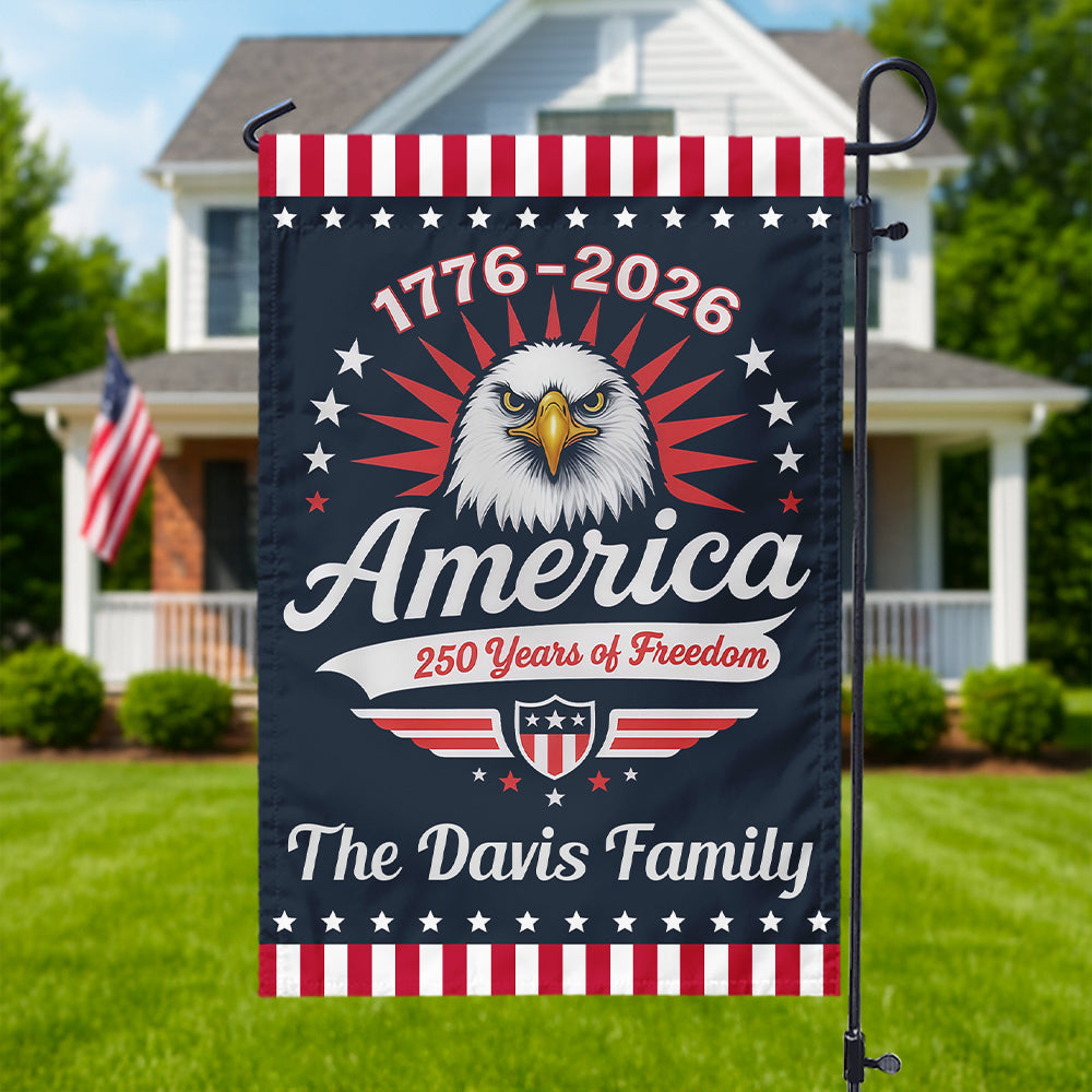1776-2026 America - 250 Years Of Freedom Personalized Garden Flag HA75 897110