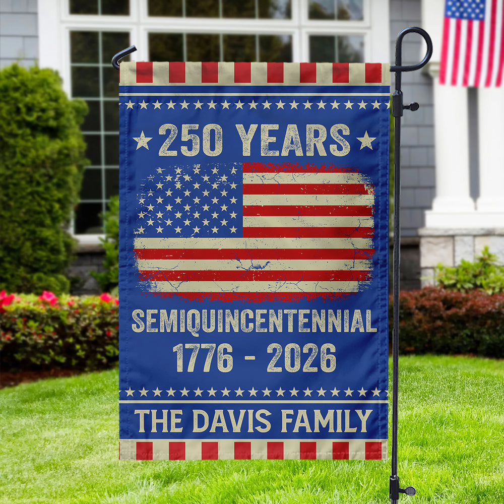 Celebrate 250th Anniversary United States Semiquincentennial Garden Flag Gift for Family HO82 894770