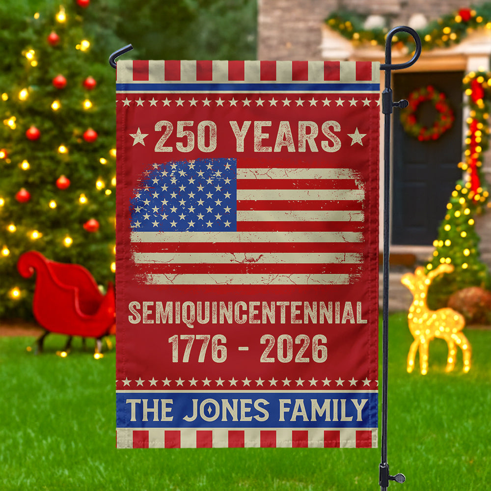 Celebrate 250th Anniversary United States Semiquincentennial Garden Flag Gift for Family HO82 894770