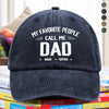 Personalized My Favorite People Call Me Daddy Vintage Washed Denim Baseball Cap HO82 894450