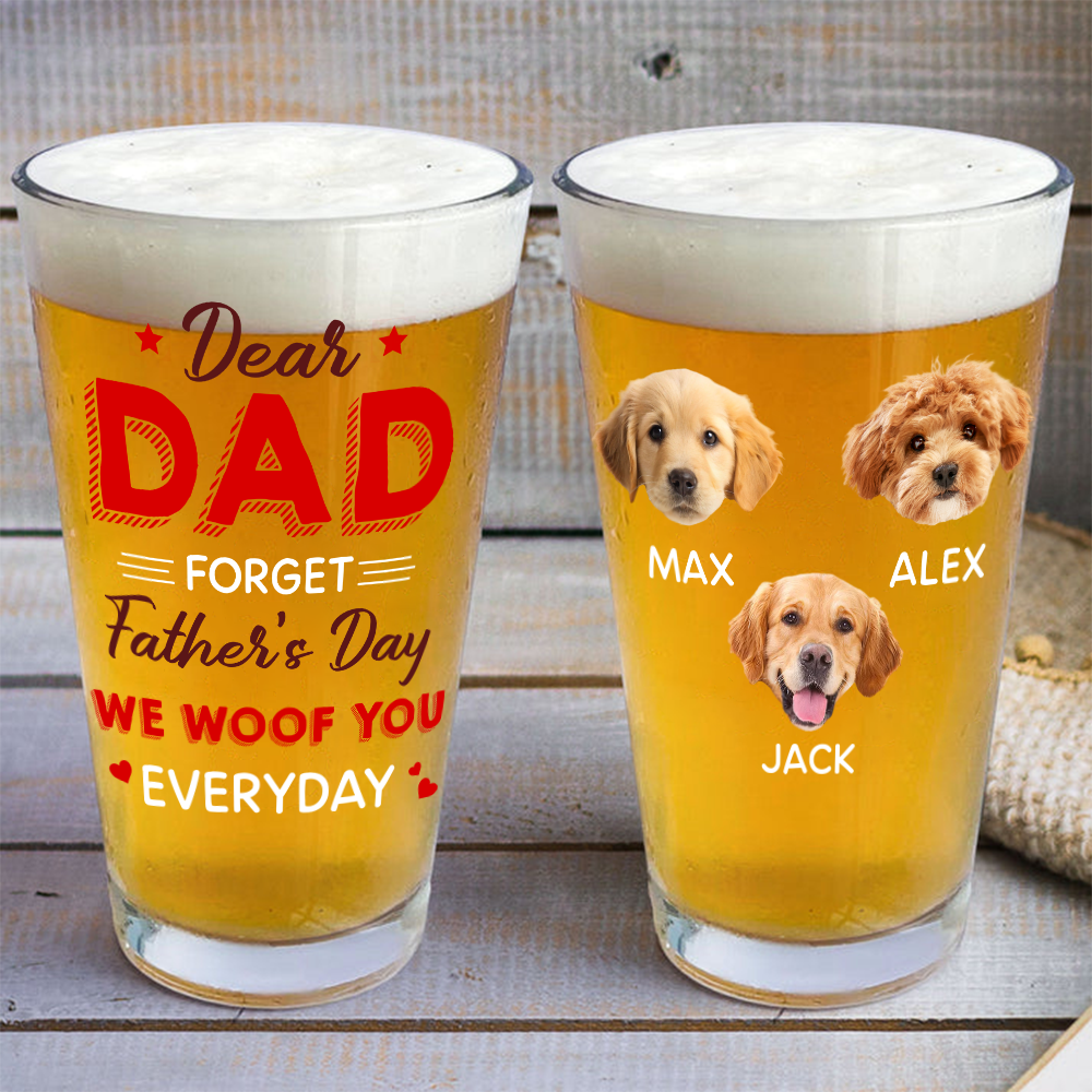 Custom Photo We Woof You Every Day Dog Beer Glass Gift For Father's Day HO82 893642