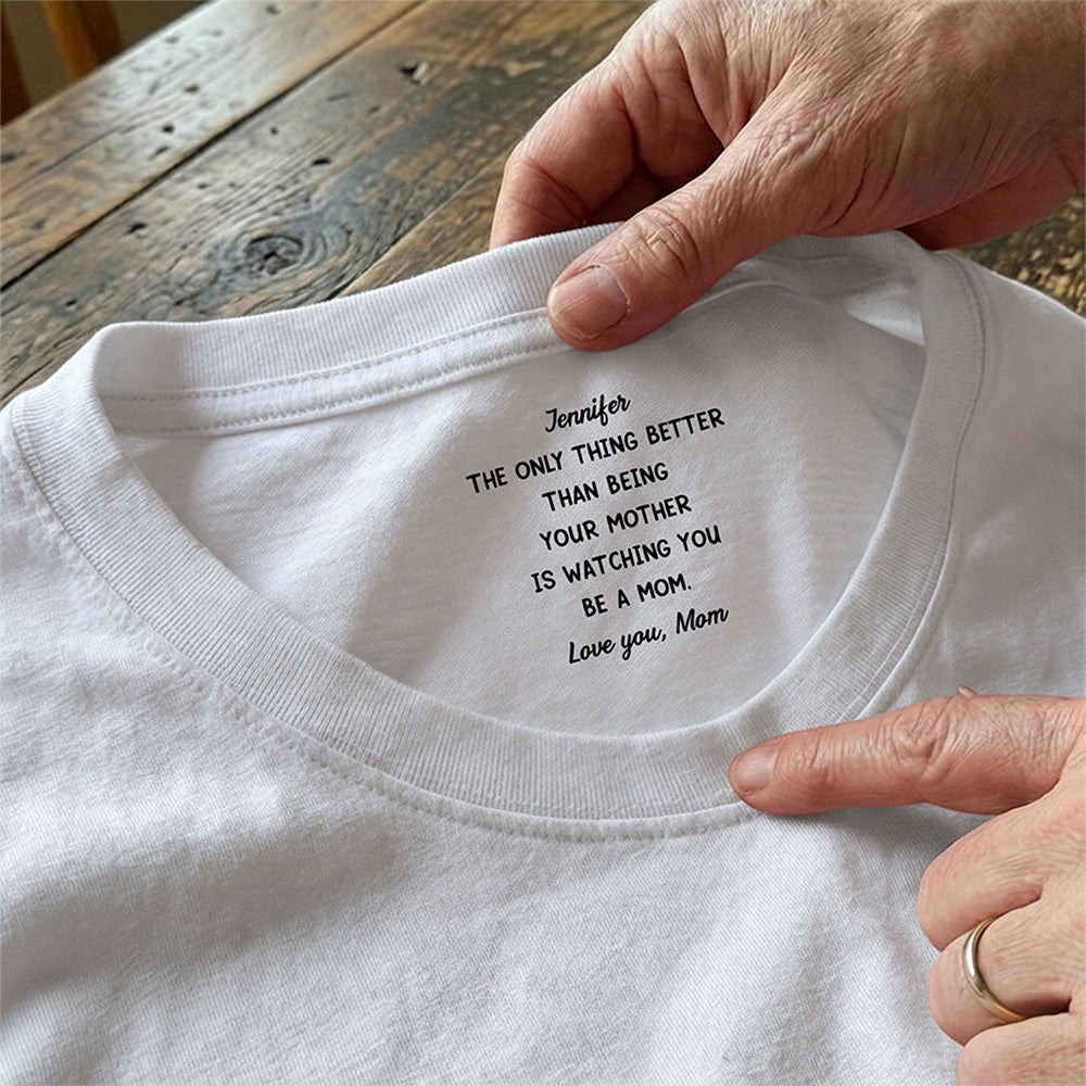 Watching You Be A Mom - To My Daughter Neck Print Tee CH07 910946