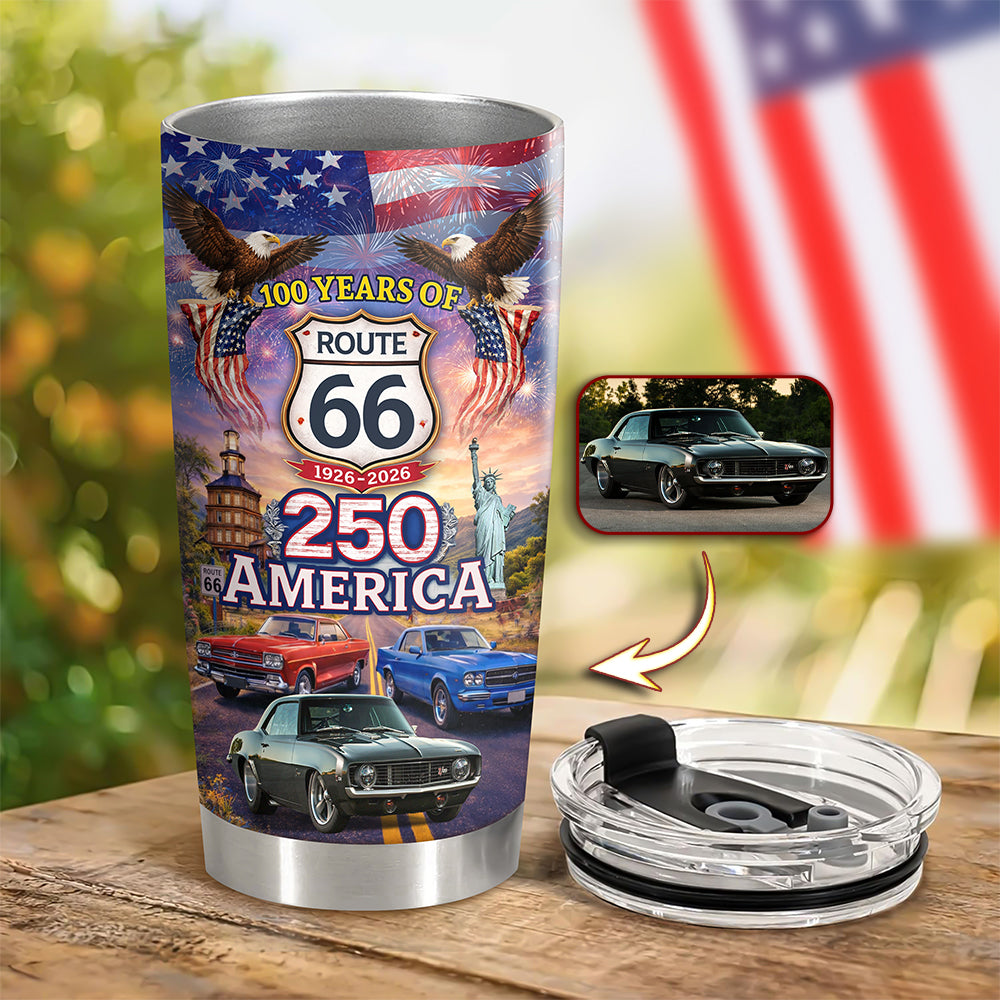 Custom Car Photo Celebrate 100 Years of Road Route 66 and America 250th Anniversary Fat Tumbler CH07 910516
