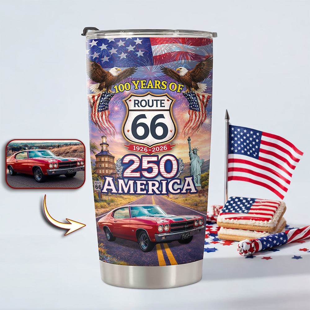 Custom Car Photo Celebrate 100 Years of Road Route 66 and America 250th Anniversary Fat Tumbler CH07 910516