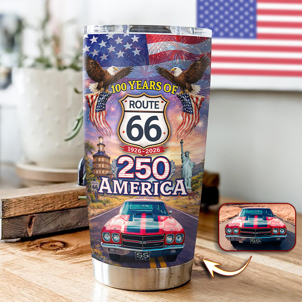 Custom Car Photo Celebrate 100 Years of Road Route 66 and America 250th Anniversary Fat Tumbler CH07 910516