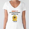 Admit it - Life Would Be Boring Without Main Characters Funny Dog Bright Shirt LM32 893349