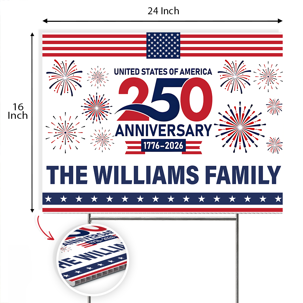 Custom Family Name 250th Anniversary United States Of America 1776-2026 Yard Sign HO82 902810