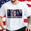 Stand With Charlie Kirk Bright Shirt TH10 64445