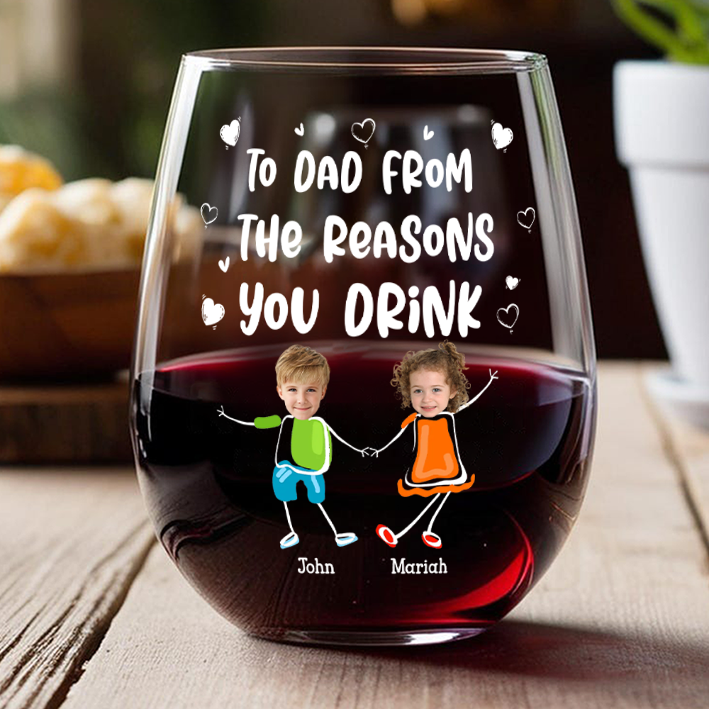 Custom Photo To Mom Dad From The Reasons You Drink Personalized Wine Glass Funny Gift For Dad Mom CH07 895384