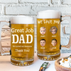 Custom Photo Great Job Dad We Turned Out Awesome Thank You! Print Glass Beer Mug HO82 893676