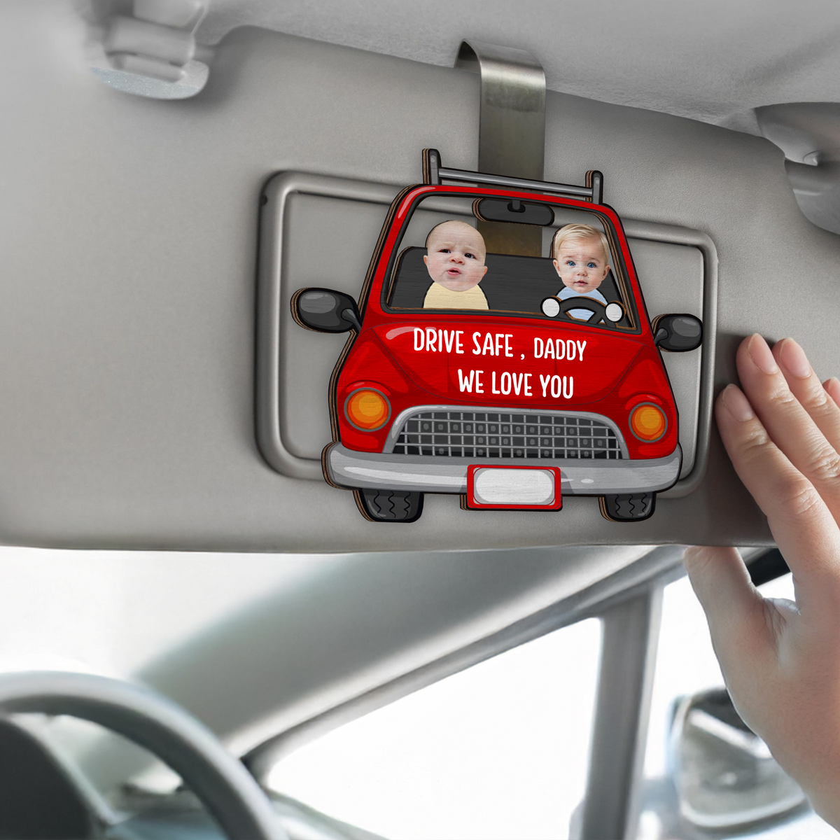 Custom Photo Drive Safe Daddy 2 Layered Car Visor Clip Father's Day Gift HA75 892246