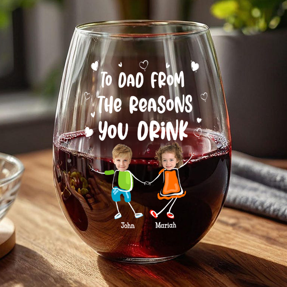 Custom Photo To Mom Dad From The Reasons You Drink Personalized Wine Glass Funny Gift For Dad Mom CH07 895384