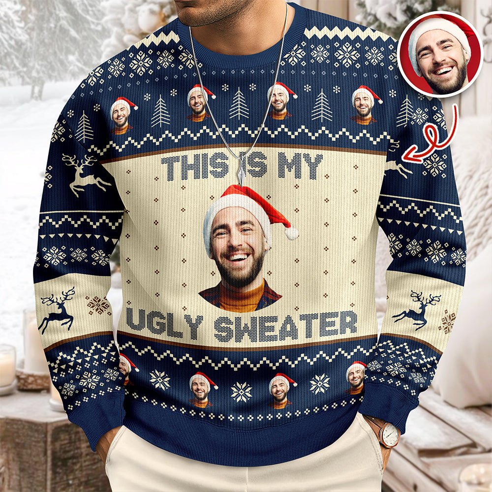 Custom Photo This Is My Ugly Sweater Christmas Gift For Yourself HO82 900246