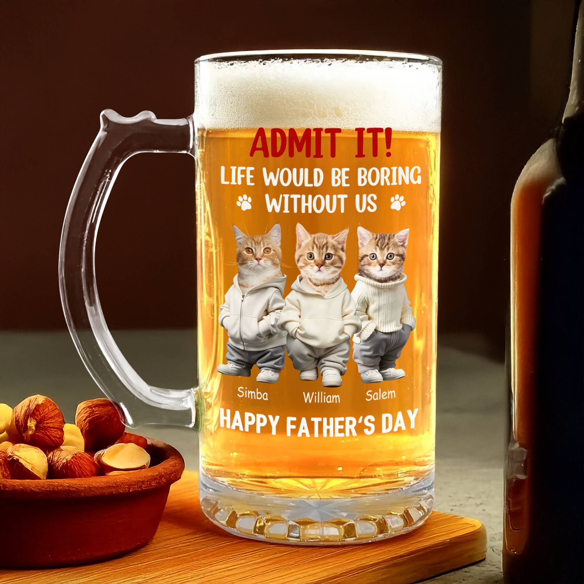 Custom Cute Pet Face Admit It Life Would Be Boring Without Me Glass Beer Mug LM32 893345