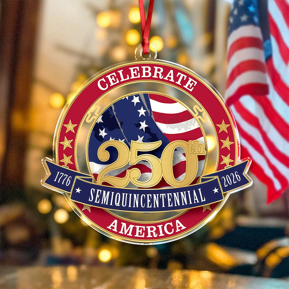 United States 250th Anniversary Acrylic Ornament Celebrate 250th Semiquincentennial America Ornament CH07 899234