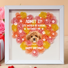 Custom Photo Life Would Be Boring Without Me Dog Cat Flower Shadow Box HA75 892168