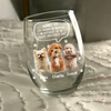 Custom Photo Life Would Be Boring Without Me Dog Cat Wine Glass HA75 892028