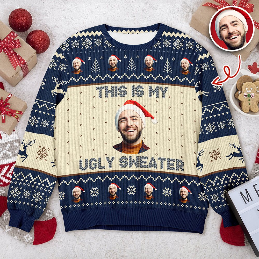 Custom Photo This Is My Ugly Sweater Christmas Gift For Yourself HO82 900246