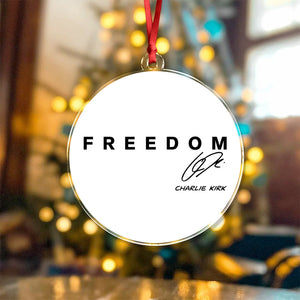 Freedom Charlie Kirk Christmas Acrylic Ornament TH10 64591