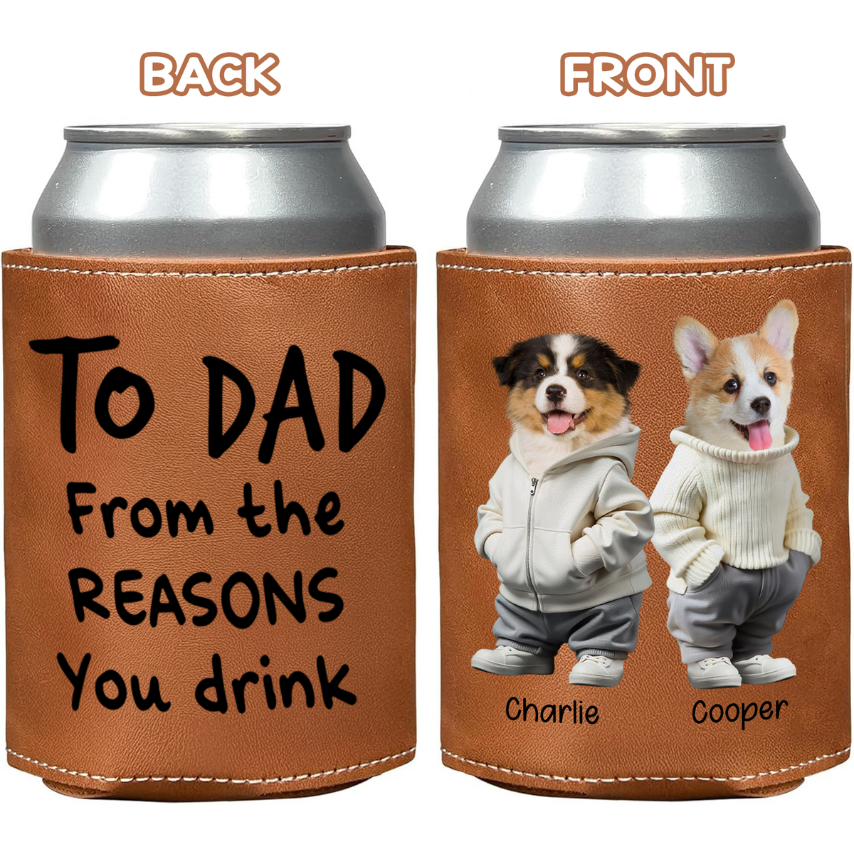 Custom Photo From The Reason You Drink Dog Lover Leather Can Cooler TH10 894089