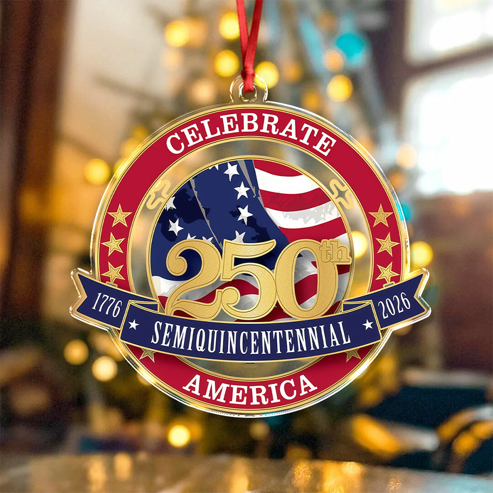 United States 250th Anniversary Acrylic Ornament Celebrate 250th Semiquincentennial America Ornament CH07 899234