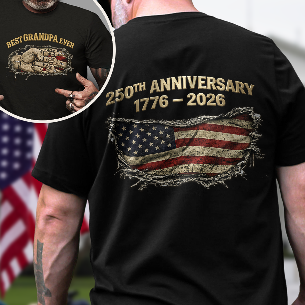 Proud 250th Anniversary Dad Back & Font Shirt Best Dad Ever Dark Shirt CH07 911020
