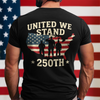 United We Stand 250th Anniversary USA Veteran Back Side Dark Shirt HA75 897304
