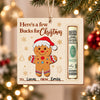 Custom Gingerbread Wood Money Holder Ornament Gift for Kids, Funny Holiday Gift for Family and Friends HO82 903908
