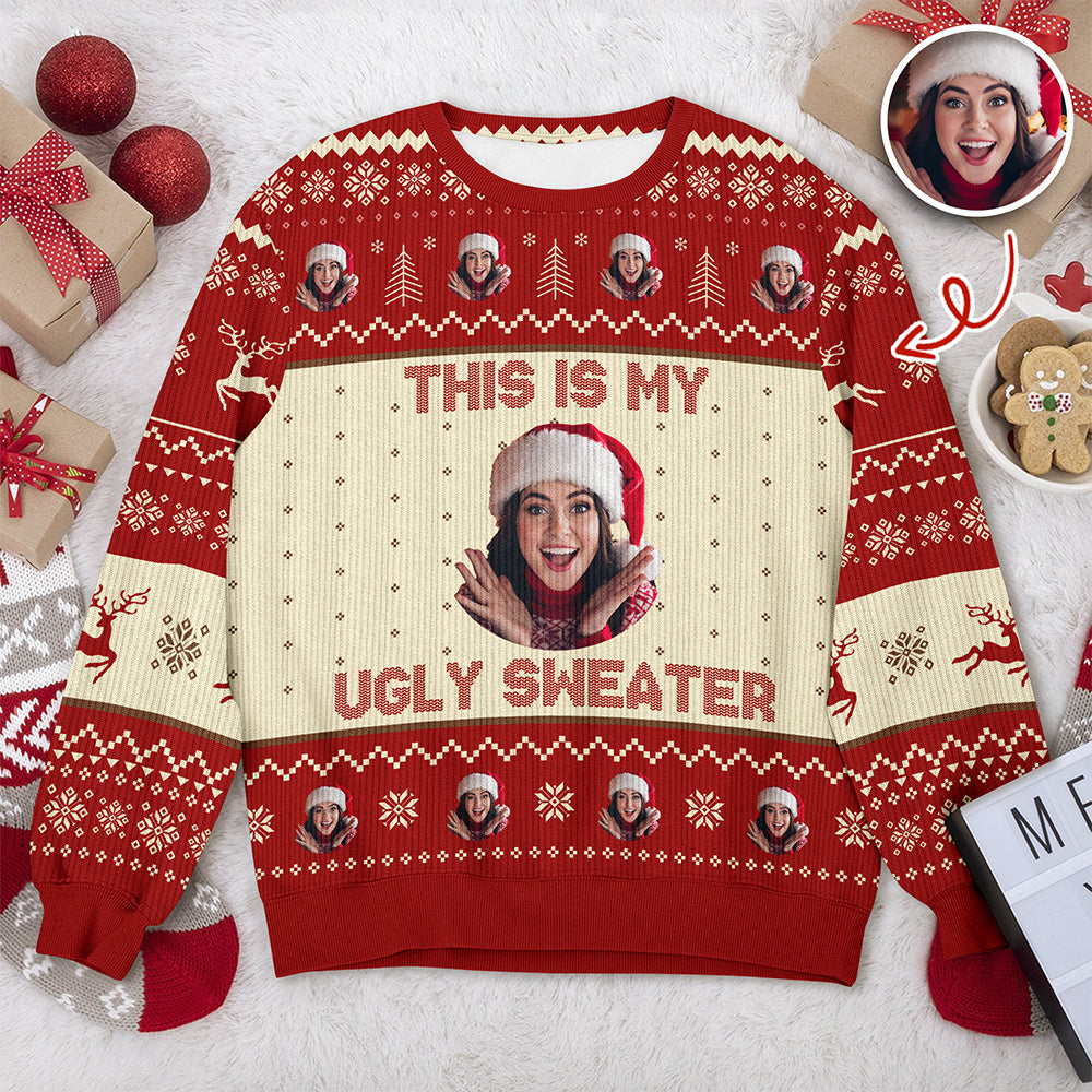 Custom Photo This Is My Ugly Sweater Christmas Gift For Yourself HO82 900246