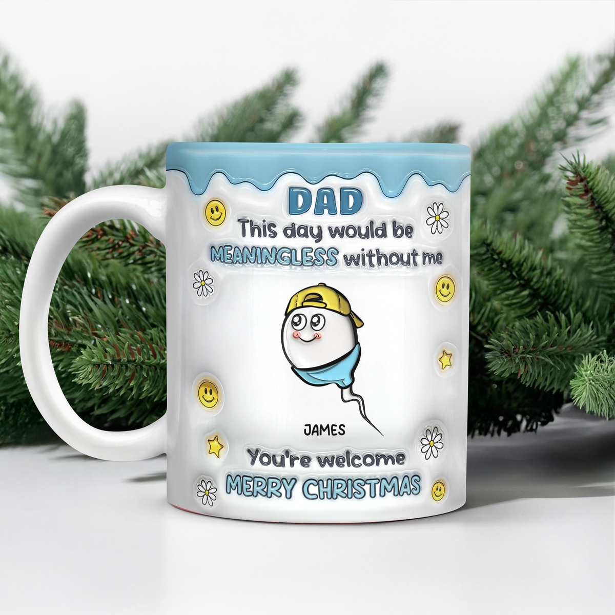 We Would Not Be Here Without You 3D Inflated Effect Mug TH10 894867