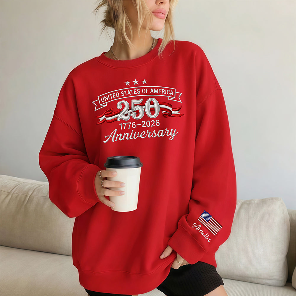 Custom Name United States Of America 250th Anniversary 1776-2026 Sleeve Embroidered Sweatshirt LM32 899591