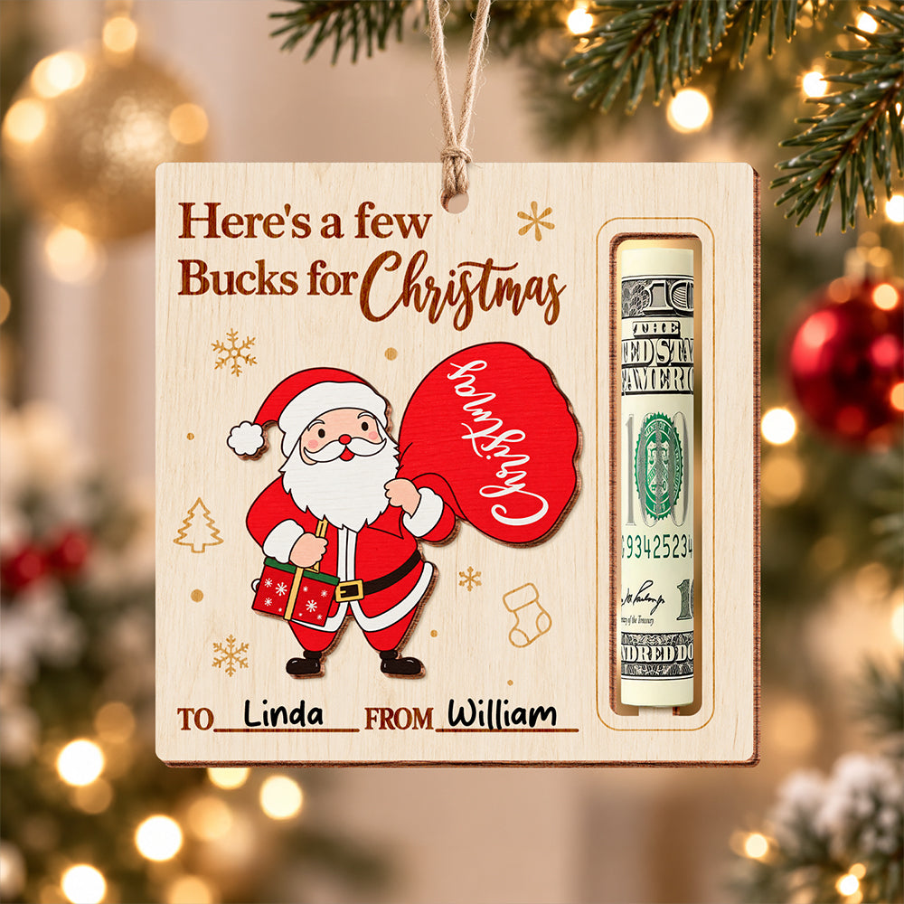 Personalized Santa Here’s a Few Bucks for Christmas Wooden Money Holder Ornament HO82 904226